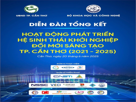 Sắp diễn ra: Diễn đàn Tổng kết hoạt động phát triển hệ sinh thái khởi nghiệp đổi mới sáng tạo tại thành phố Cần Thơ giai đoạn 2021 - 2025
